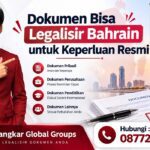 Dokumen Bisa Legalisir Bahrain untuk Keperluan Resmi