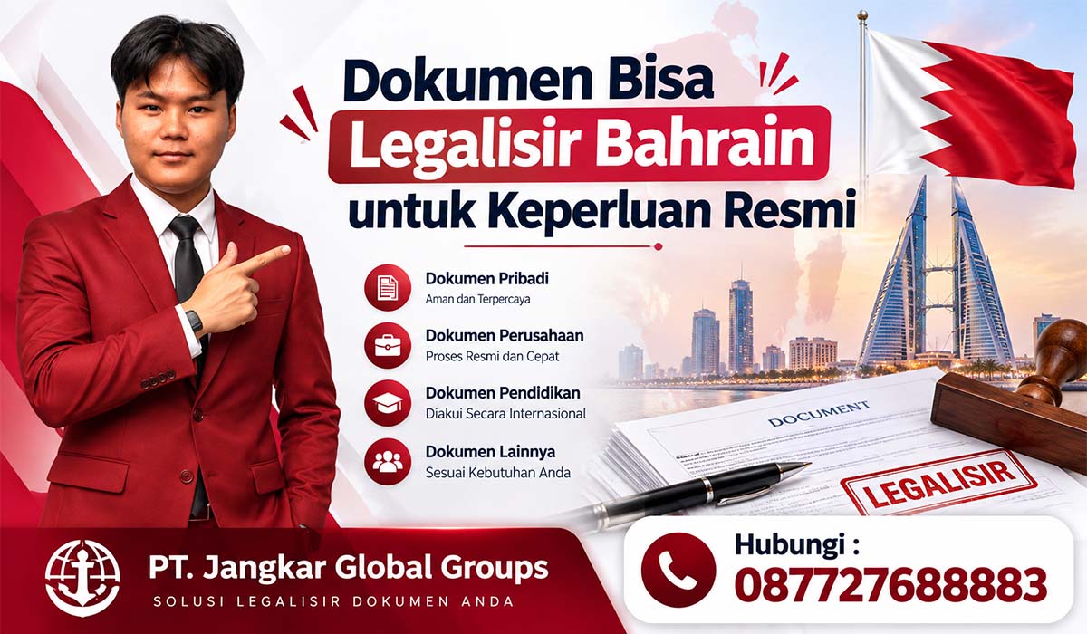 Dokumen Bisa Legalisir Bahrain untuk Keperluan Resmi