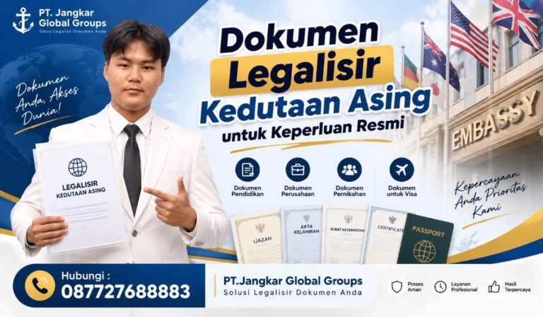 Dokumen Legalisir Kedutaan Asing untuk Keperluan Resmi