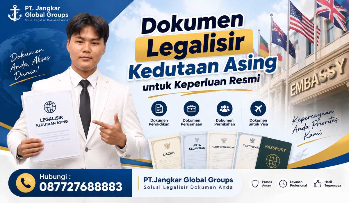 Dokumen Legalisir Kedutaan Asing untuk Keperluan Resmi