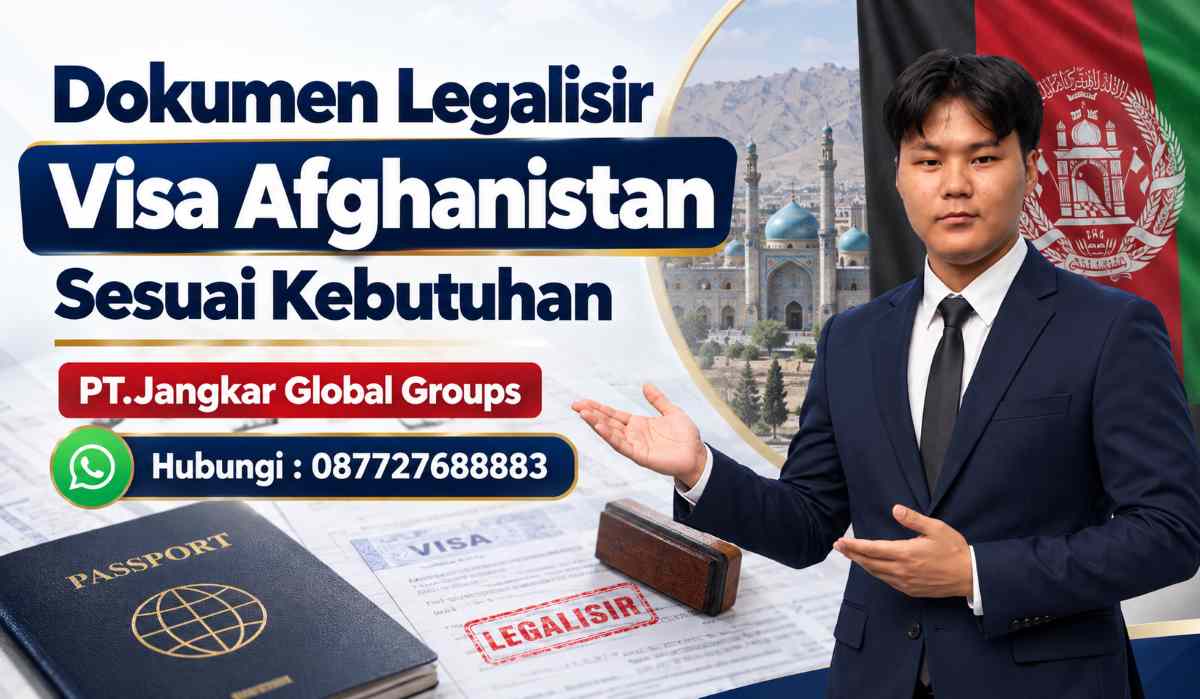Dokumen Legalisir Visa Afghanistan Sesuai Kebutuhan