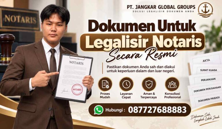 Dokumen Untuk Legalisir Notaris Secara Resmi