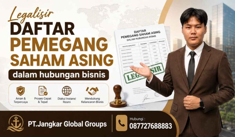 Legalisir Daftar Pemegang Saham Asing dalam hubungan bisnis