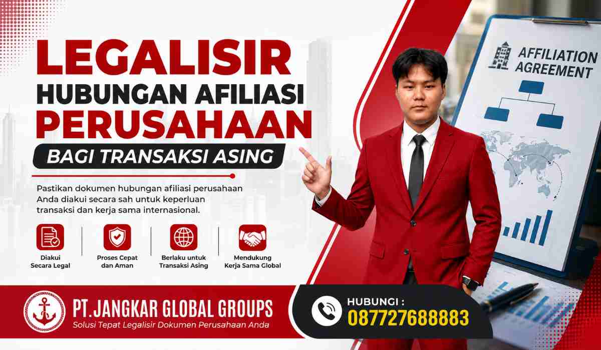 Legalisir Hubungan Afiliasi Perusahaan bagi transaksi asing