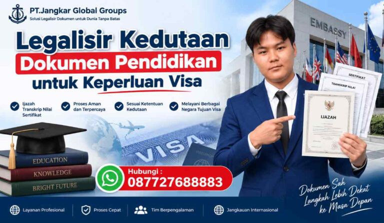 Legalisir Kedutaan Dokumen Pendidikan untuk Keperluan Visa