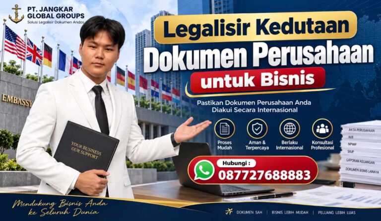 Legalisir Kedutaan Dokumen Perusahaan untuk Bisnis