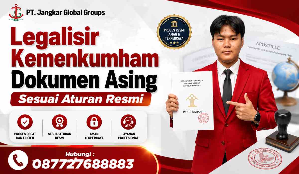 Legalisir Kemenkumham Dokumen Asing Sesuai Aturan Resmi