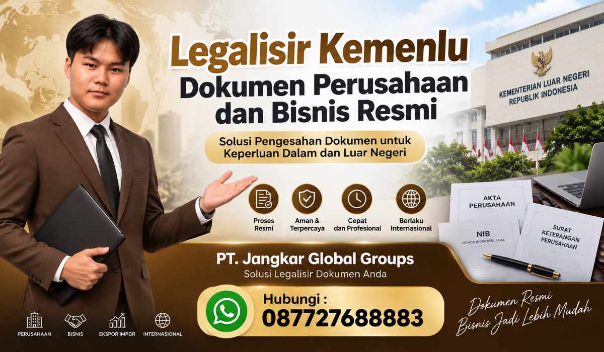 Legalisir Kemenlu Dokumen Perusahaan dan Bisnis Resmi