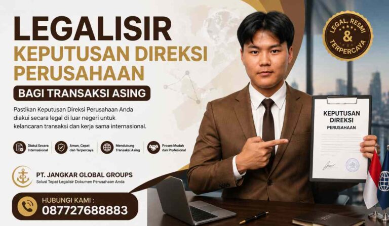 Legalisir Keputusan Direksi Perusahaan bagi transaksi asing