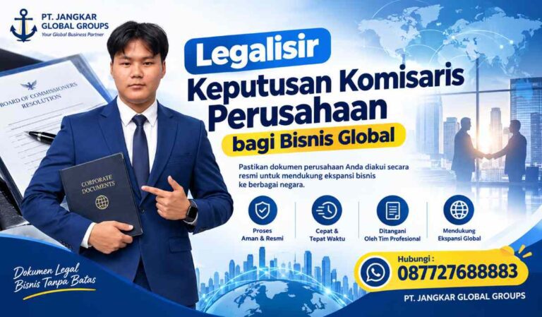 Legalisir Keputusan Komisaris Perusahaan bagi bisnis global