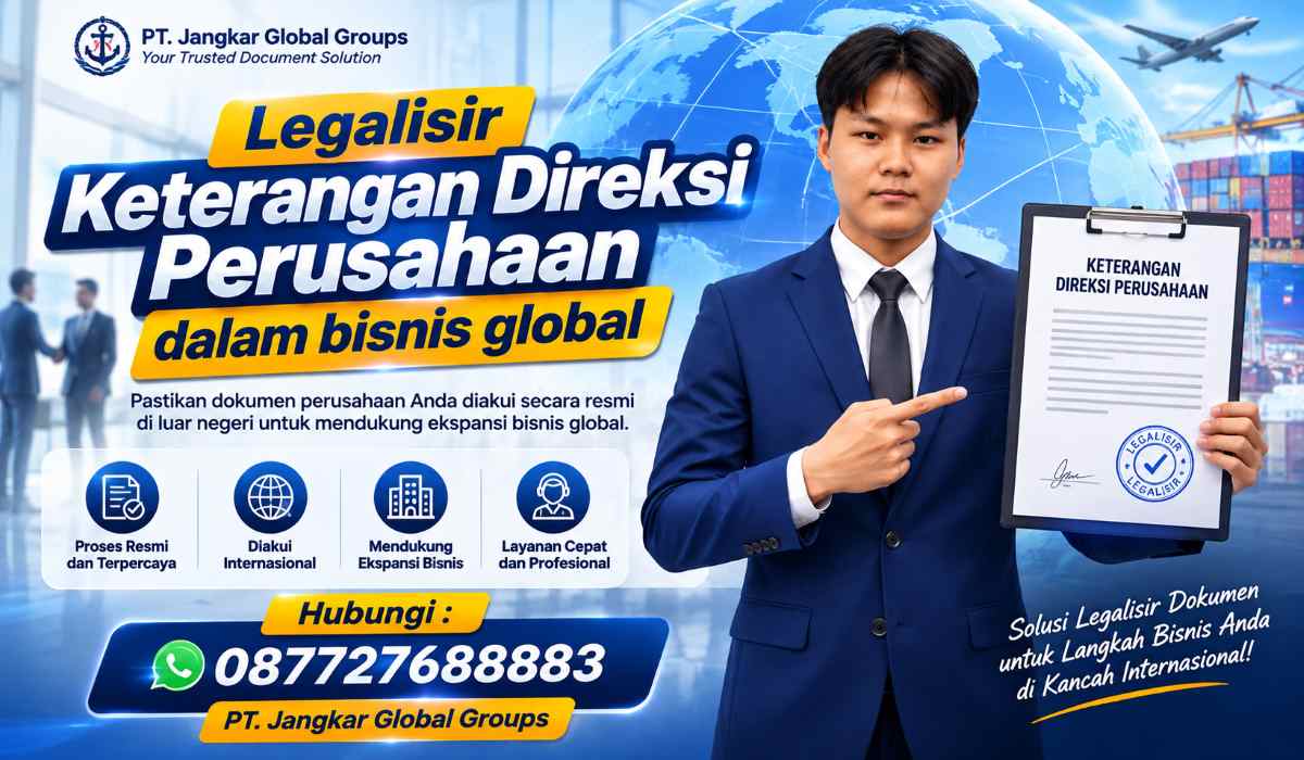 Legalisir Keterangan Direksi Perusahaan dalam bisnis global