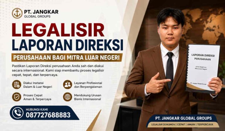 Legalisir Laporan Direksi Perusahaan bagi mitra luar negeri