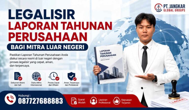 Legalisir Laporan Tahunan Perusahaan bagi mitra luar negeri