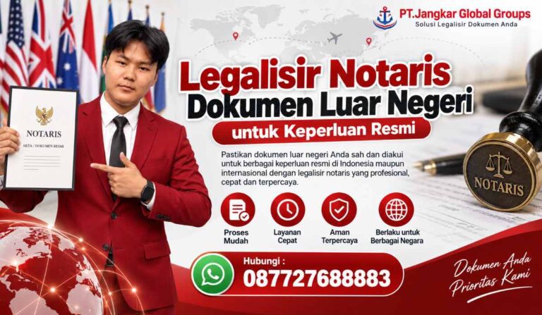 Legalisir Notaris Dokumen Luar Negeri untuk Keperluan Resmi