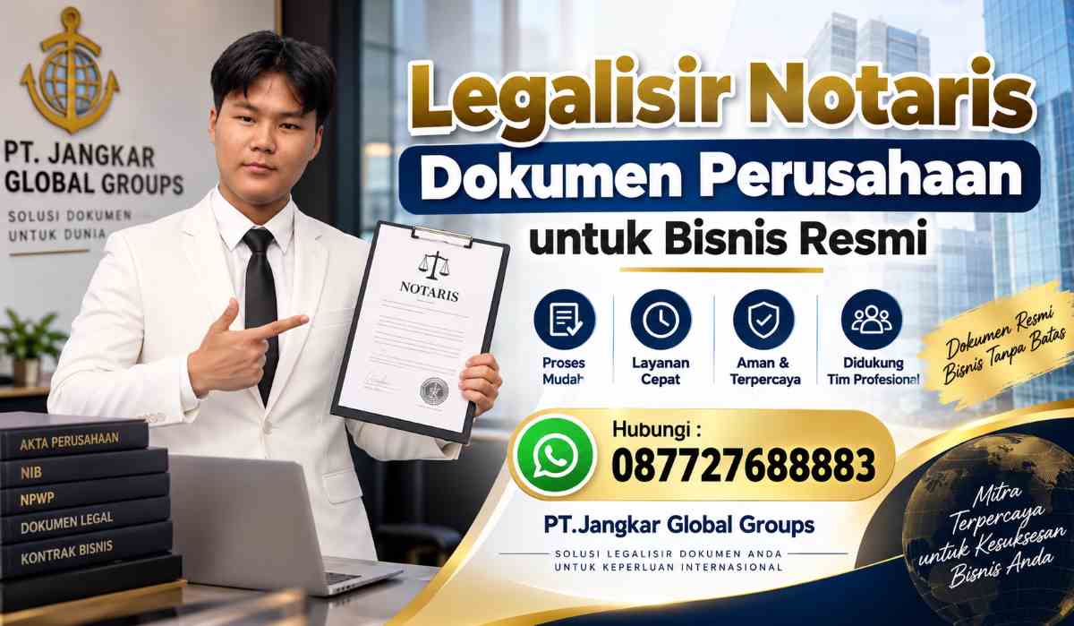 Legalisir Notaris Dokumen Perusahaan untuk Bisnis Resmi