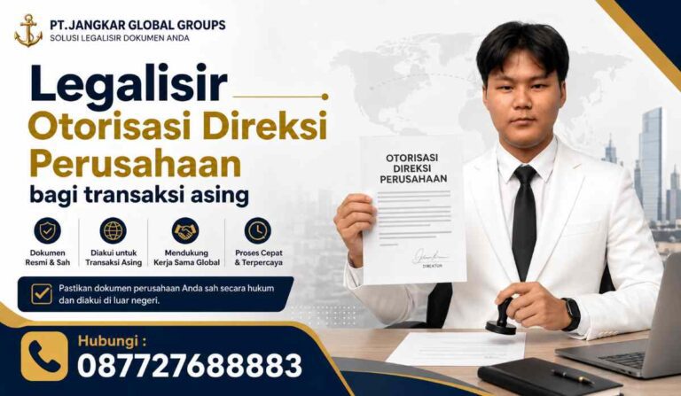 Legalisir Otorisasi Direksi Perusahaan bagi transaksi asing