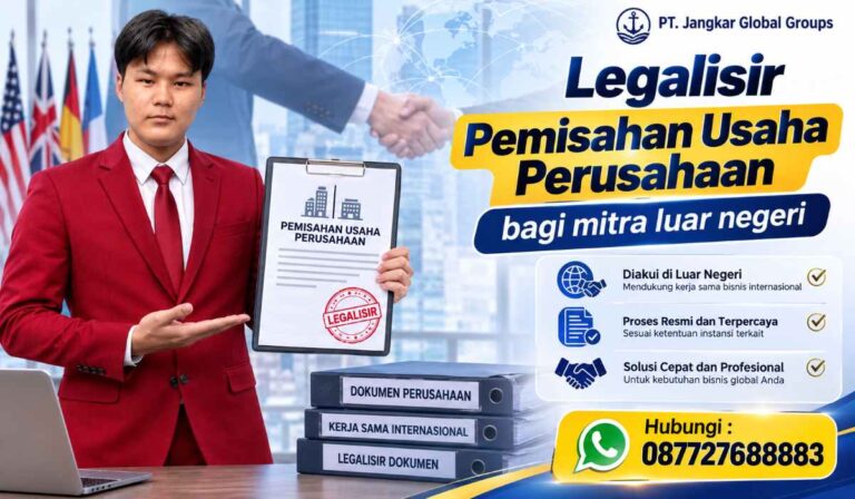 Legalisir Pemisahan Usaha Perusahaan bagi mitra luar negeri