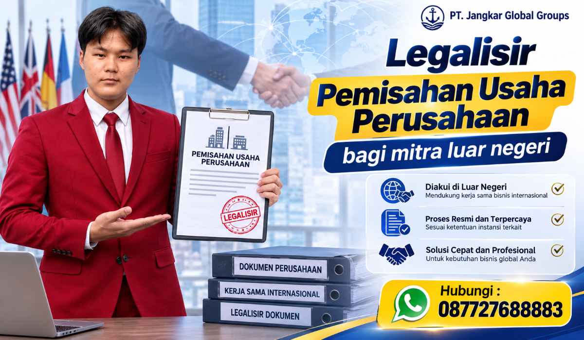 Legalisir Pemisahan Usaha Perusahaan bagi mitra luar negeri
