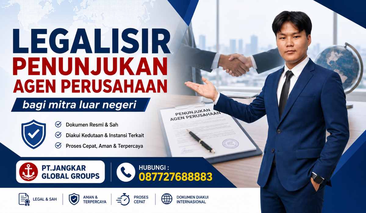 Legalisir Penunjukan Agen Perusahaan bagi mitra luar negeri