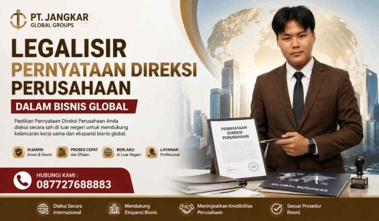 Legalisir Pernyataan Direksi Perusahaan dalam bisnis global