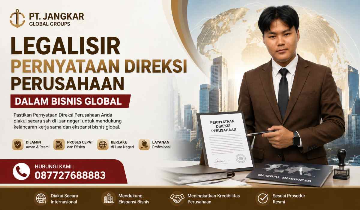 Legalisir Pernyataan Direksi Perusahaan dalam bisnis global