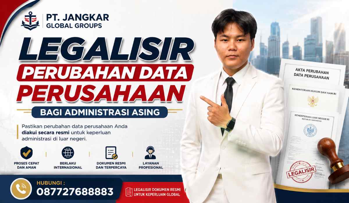 Legalisir Perubahan Data Perusahaan bagi administrasi asing