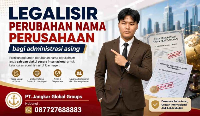 Legalisir Perubahan Nama Perusahaan bagi administrasi asing