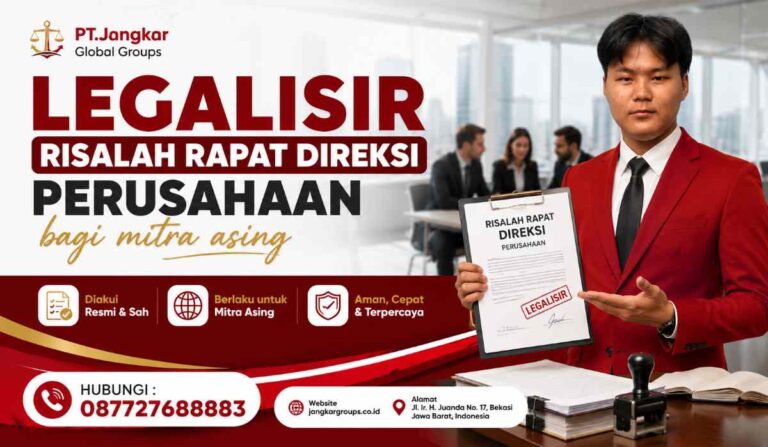 Legalisir Risalah Rapat Direksi Perusahaan bagi mitra asing