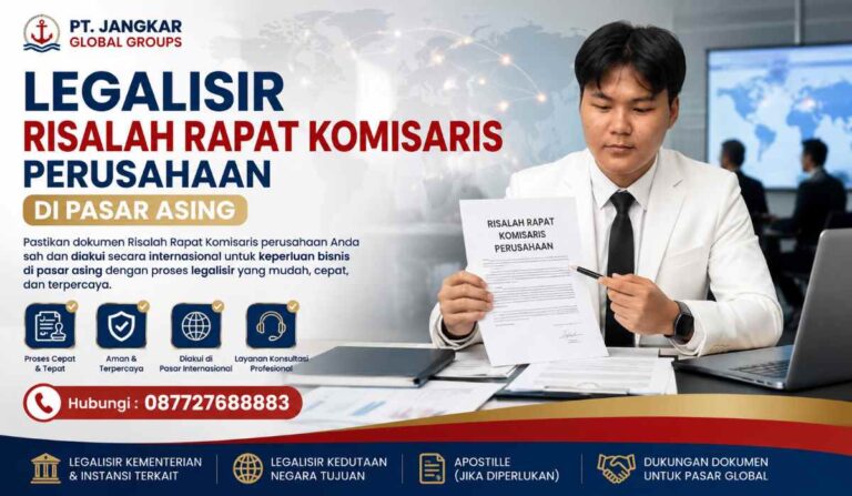 Legalisir Risalah Rapat Komisaris Perusahaan di Pasar Asing