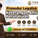 Prosedur Legalisir Keterangan Afiliasi Perusahaan