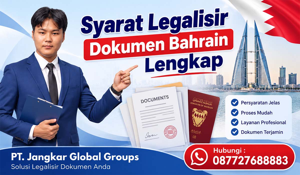 Syarat Legalisir Dokumen Bahrain Lengkap