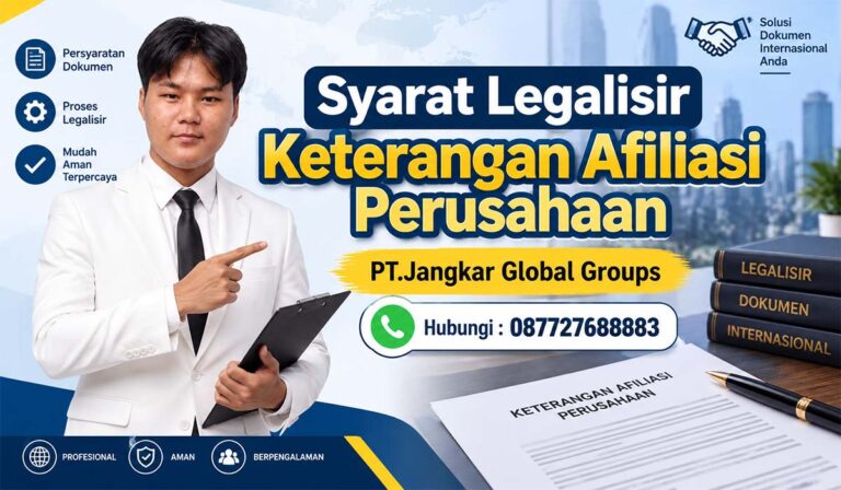 Syarat Legalisir Keterangan Afiliasi Perusahaan